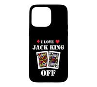 Custodia per iPhone 15 Pro Max Funny Poker - I Love Jack King Off - Poker Player Tournament