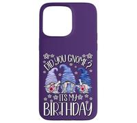 Custodia per iPhone 15 Pro Max Gnome Birthday For Women Did You Gnome It`s My Birthday