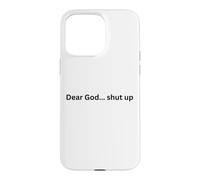 Custodia per iPhone 15 Pro Max God shut the up divertente design per l'umorismo Office Desk Slang