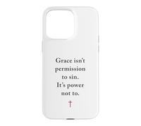 Custodia per iPhone 15 Pro Max Grace Isn't Permission to Sin It's Grace Not To - Evangelism