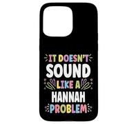 Custodia per iPhone 15 Pro Max HANNAH Personalized Women's Gift Custom HANNAH
