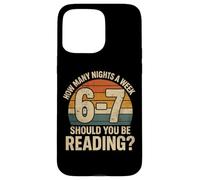 Custodia per iPhone 15 Pro Max How Many Nights a Week Should You Be Reading Funny 6 7 Meme