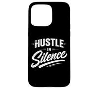 Custodia per iPhone 15 Pro Max Hustle In Silence Citazione motivazionale stile vintage uomo donna
