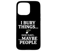 Custodia per iPhone 15 Pro Max I Bury Things Maybe Plants Maybe People Funny Frog
