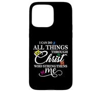 Custodia per iPhone 15 Pro Max I Can Do All Things Through Christ - Philippians 4:13 Bible