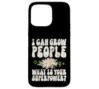 Custodia per iPhone 15 Pro Max I Can Grow People What Your Superpower Baby Shower