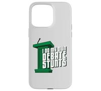 Custodia per iPhone 15 Pro Max I Do My Own Debate Stunts Debater prodotto