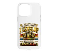 Custodia per iPhone 15 Pro Max I Don't Age I Level Up Gamer Divertente Regalo di Compleanno Video Gamer