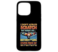 Custodia per iPhone 15 Pro Max I Don't Always Scratch - Stecca da biliardo con 8 palline