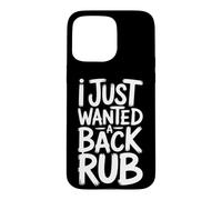Custodia per iPhone 15 Pro Max I Just Wanted A Back Rub Aspettando la mamma incinta