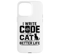 Custodia per iPhone 15 Pro Max I write code so my cat can have a better life funny geek