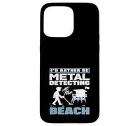Custodia per iPhone 15 Pro Max Id piuttosto essere metal detecting al Beach Hobby