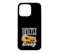 Custodia per iPhone 15 Pro Max If I Cant Bring My Ukulele Im Not Going Funny Musicician