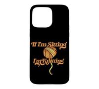 Custodia per iPhone 15 Pro Max If I'm sitting I'm Knitting Yarn Ball illustrazione