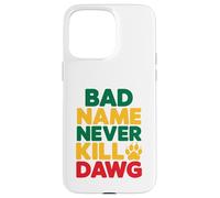 Custodia per iPhone 15 Pro Max Il cattivo nome non uccide mai i proverbi e il significato giamaicani di Dawg
