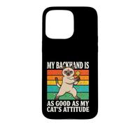 Custodia per iPhone 15 Pro Max Il mio rovescio è buono come l'atteggiamento dei miei gatti