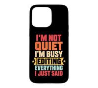 Custodia per iPhone 15 Pro Max I'm Not Quiet Divertente Sarcastico Autoironico Ansia Retrò