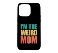 Custodia per iPhone 15 Pro Max I'm The Weird Mom
