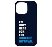 Custodia per iPhone 15 Pro Max Immersioni subacquee - Sono qui solo o l'intervallo di superficie