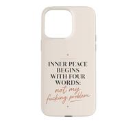 Custodia per iPhone 15 Pro Max Inner Peace Begins With Four Words Divertente Sarcastico Citazione