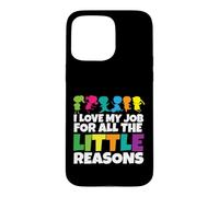Custodia per iPhone 15 Pro Max Insegnante Amo il mio lavoro per tutte le piccole ragioni