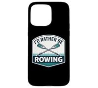 Custodia per iPhone 15 Pro Max Io d Rather Be Rowing Crew Team Row Lover Atleta Citazione Joke