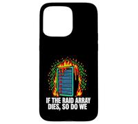 Custodia per iPhone 15 Pro Max IT Sysadmin If The RAID Array Dies So Do We