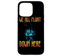 Custodia per iPhone 15 Pro Max IT We All Float Down Here