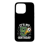 Custodia per iPhone 15 Pro Max It's My 5th Birthday Soccer Ball Field 5 Year Old Boy