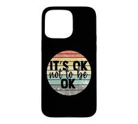 Custodia per iPhone 15 Pro Max It's ok not to be ok Vintage Mental Health Awareness