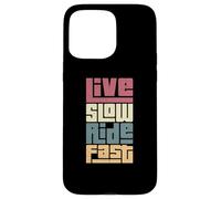 Custodia per iPhone 15 Pro Max Journey Attitude Live Slow Adventurer Ride Fast Appassionato