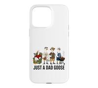Custodia per iPhone 15 Pro Max Just A Dad Goose - Divertente design umoristico con padre