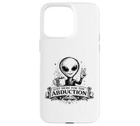 Custodia per iPhone 15 Pro Max Just Here For The Abduction Divertente Alien abbigliamento