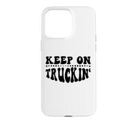 Custodia per iPhone 15 Pro Max Keep On Truckin Women Keep On Trucking Mens Trucker Driver