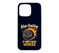Custodia per iPhone 15 Pro Max Keep Smiling It Only Gets Worse Funny Meteor Citazione