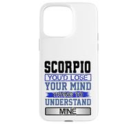 Custodia per iPhone 15 Pro Max L"umorismo di compleanno perde la mente per capire il mio Scorpione Compleanno