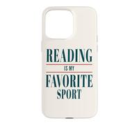 Custodia per iPhone 15 Pro Max La lettura è il mio sport preferito | Lettori e autori per gli amanti dei libri