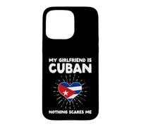 Custodia per iPhone 15 Pro Max La mia ragazza è cubana nulla mi spaventa - Cuba Heart