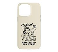 Custodia per iPhone 15 Pro Max La tecnologia mi fa dire cattive parole divertenti umorismo tecnico