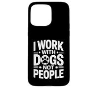 Custodia per iPhone 15 Pro Max Lavoro con i cani, non con persone amanti dei cani