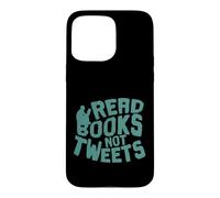 Custodia per iPhone 15 Pro Max Leggi libri, non tweet