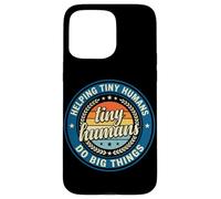 Custodia per iPhone 15 Pro Max Logo vintage con scritta "Helping Tiny Humans Do Big Things Teacher"