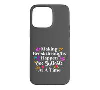 Custodia per iPhone 15 Pro Max Making Breakthroughs One Syllable At A Time Speech Therapy