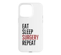 Custodia per iPhone 15 Pro Max Mangiare Chirurgia Del Sonno Ripetere Medico Chirurgo Medicina Ospedale
