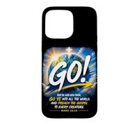 Custodia per iPhone 15 Pro Max Mark 16:15 Go Into All The World and Preach The Gospel