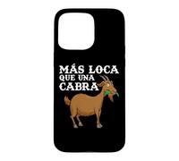 Custodia per iPhone 15 Pro Max Más Loca Que Una Cabra Granja Granjero Campesina Retro