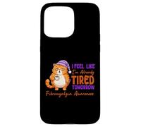 Custodia per iPhone 15 Pro Max Mi sento come se fossi già stanco domani Fibro Awareness