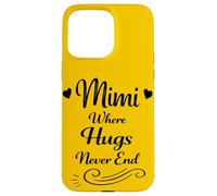 Custodia per iPhone 15 Pro Max Mimi dove gli abbracci non finiscono mai - orgoglioso & amorevole famiglia nonna