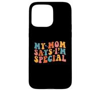 Custodia per iPhone 15 Pro Max My Mom Says I'm Special Groovy Vintage Stylish Son Daughter