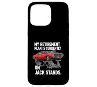 Custodia per iPhone 15 Pro Max My Retirement Plan Is On Jack Stands Muscle Car